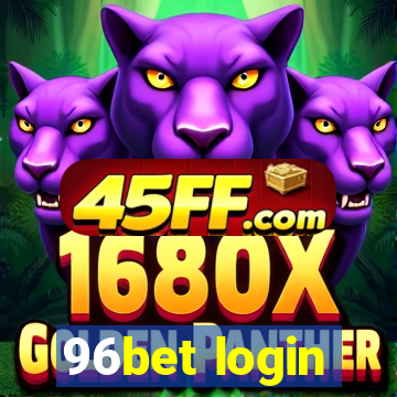 96bet login